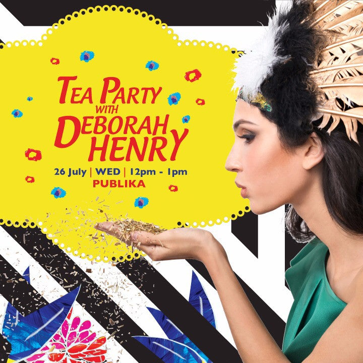 ‘Tea Party with Deborah Henry’ @ Bens Publika